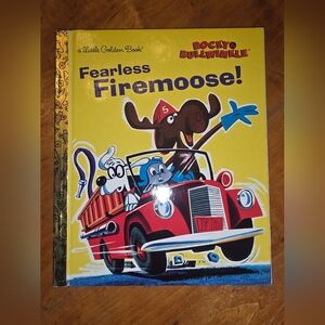 Little Golden Book Rocky & Bullwinkle Fearless Firemoose!